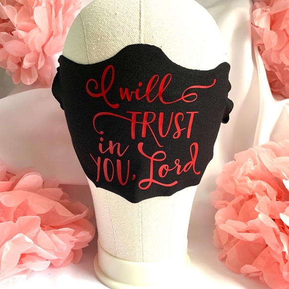 Accessories - I Will Trust In You Lord - 100% Cotton Mask 😷